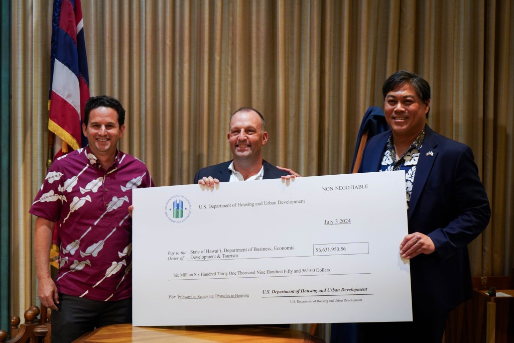 Hawaii was the recipient of a $6.6 million grant from the U.S. Department of Housing and Urban Development to support efforts to boost the supply of affordable housing.