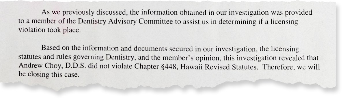 Excerpt from a reply letter to Amber Seber from the Department of Commerce and Consumer Affairs regarding a complaint against dentist Andrew Choy. They replied that Dr. Choy did not violate any laws and they are closing the case.