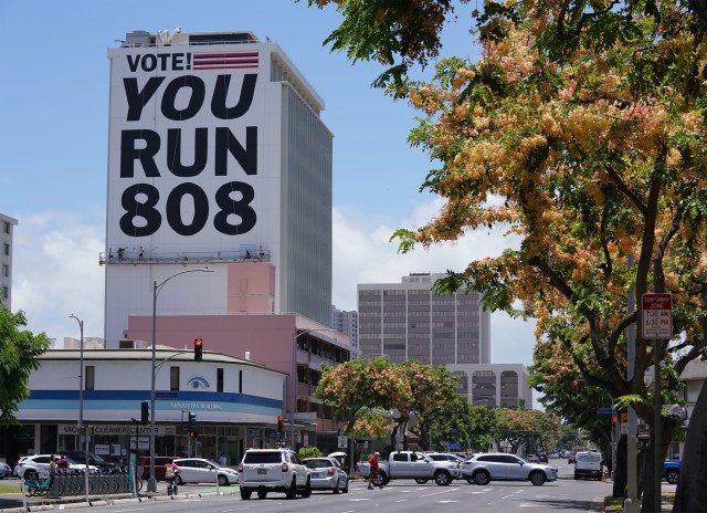 Vote You Run 808 large sign. King Street.