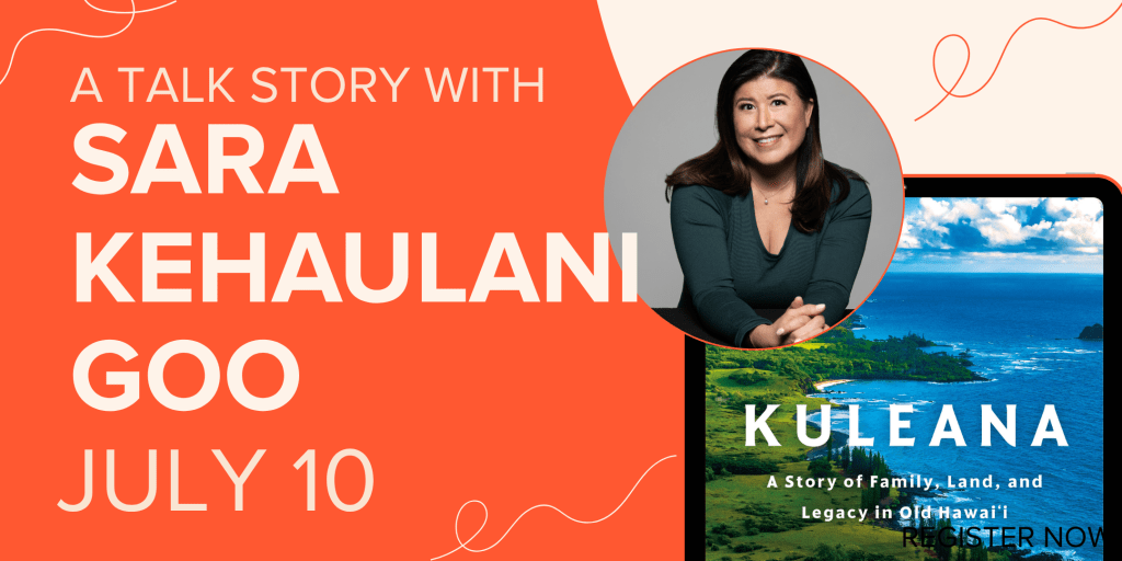 PSA EVENT: A Talk Story with Sara Kehaulani Goo 07.10.26